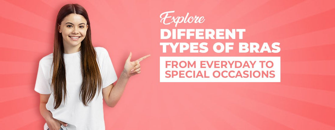 Explore different types of bras – from everyday to special occasions