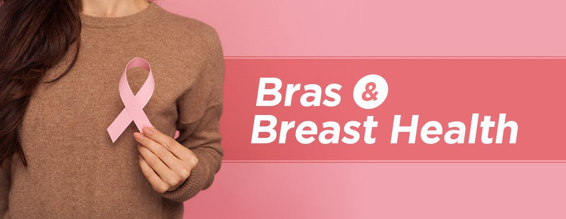 Bras and breast health: understanding the connection
