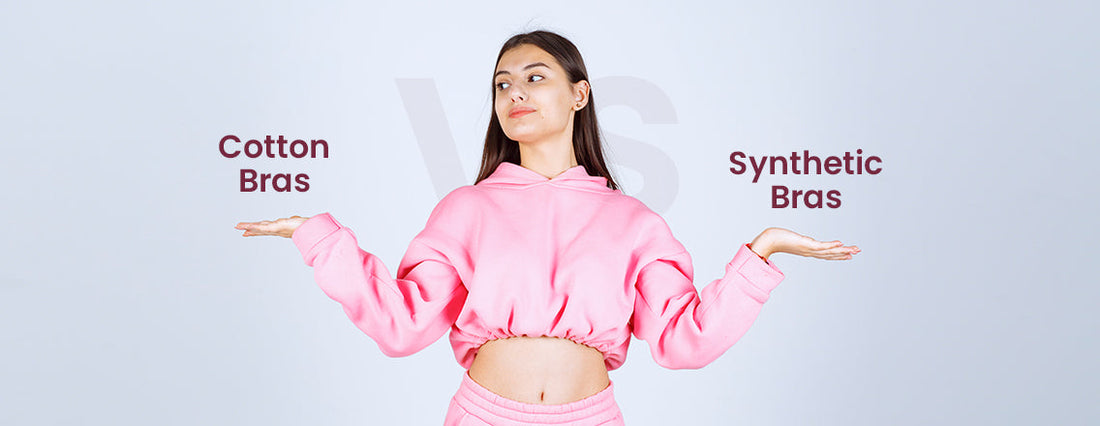 Cotton bras vs. Synthetic bras: why natural fibres reign supreme?
