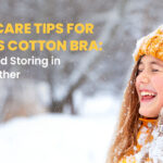 Winter Care Tips for Women's Cotton Bra: Washing and Storing in Colder Weather